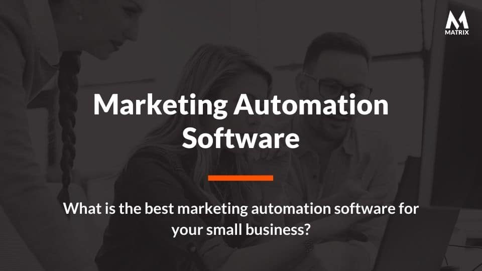 Marketing Automation Software Small Businesses CRM