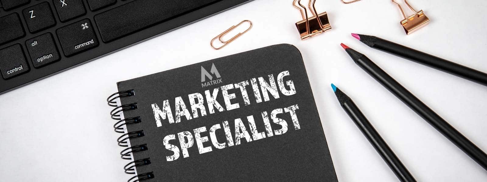 What is a marketing specialist?