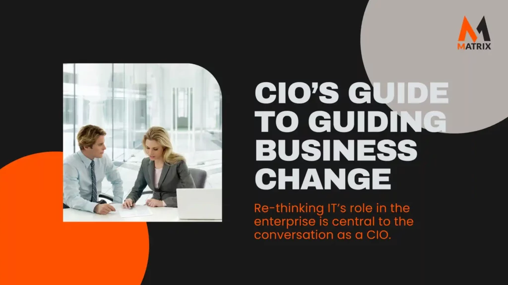 CIO Guiding Business Change
