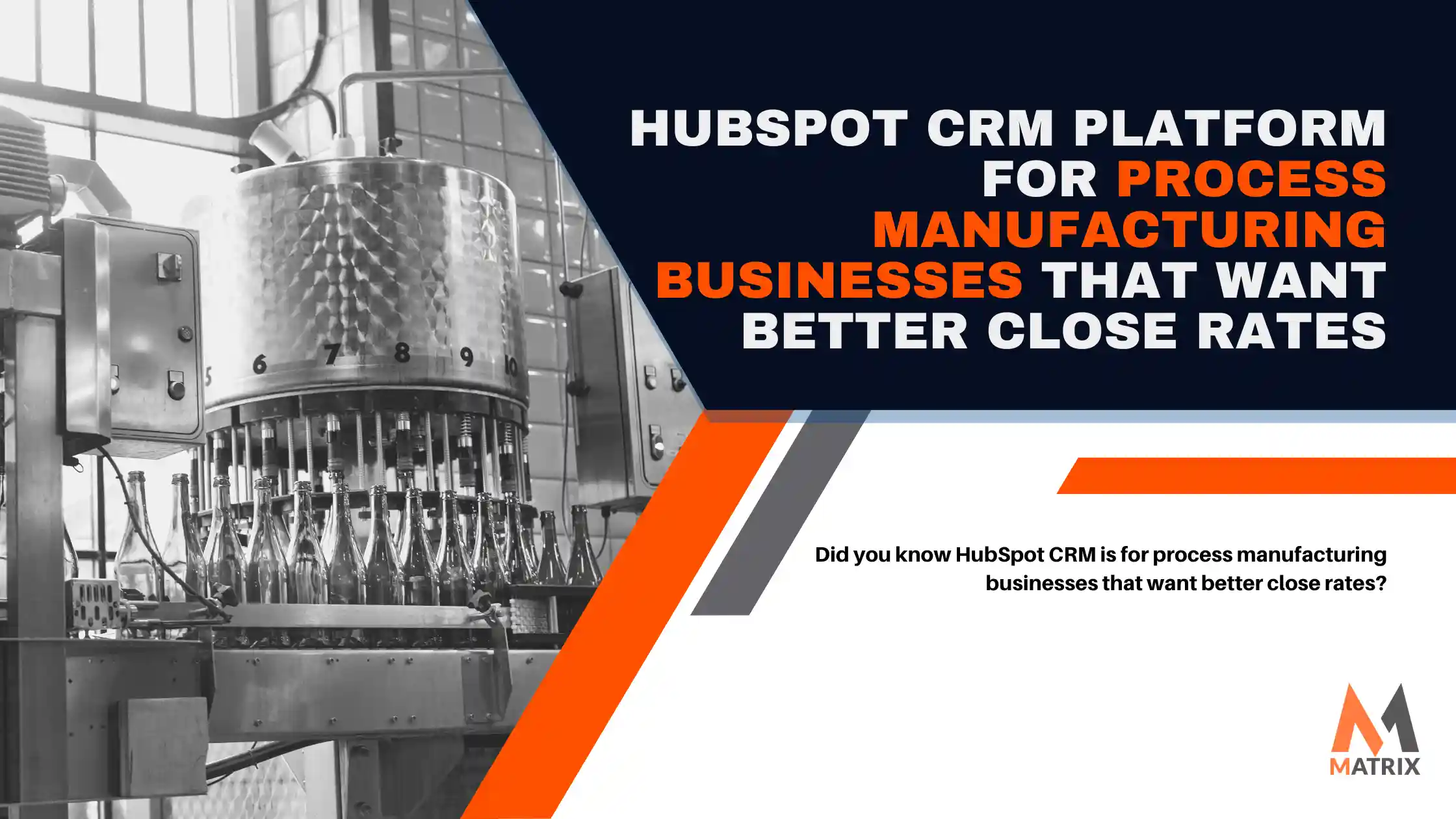 HubSpot CRM Process Manufacturing Businesses