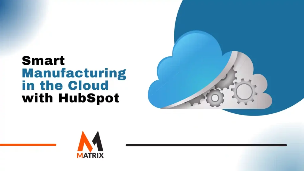 Smart Manufacturing Cloud HubSpot Ops Hub