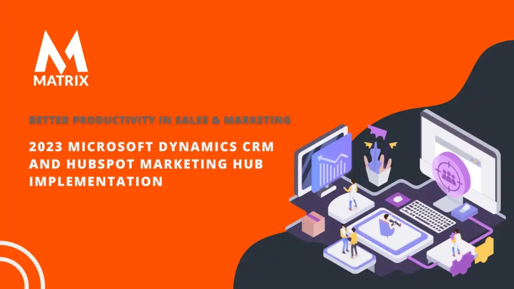 Microsoft Dynamics CRM HubSpot Marketing Hub Implementation