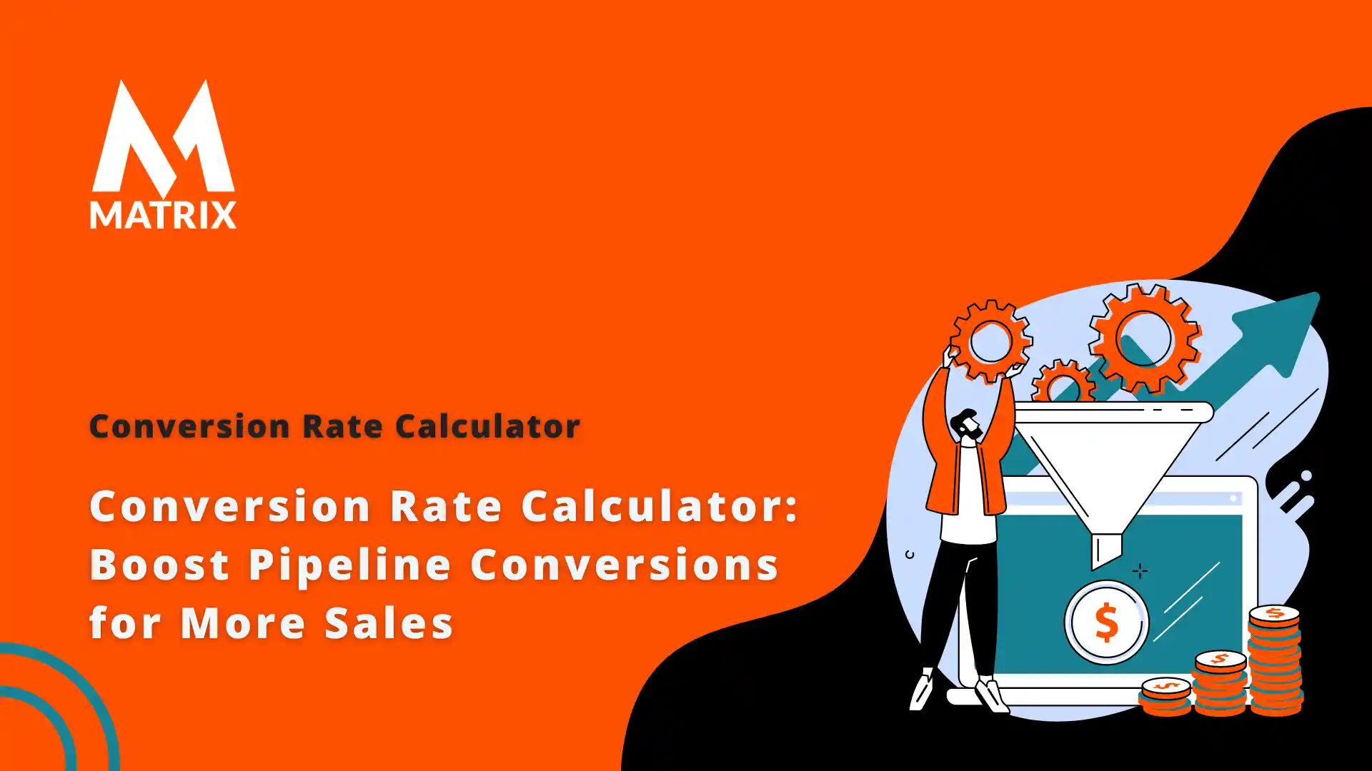 Conversion Rate Calculator: Boost Pipeline Conversions for More Sales ...