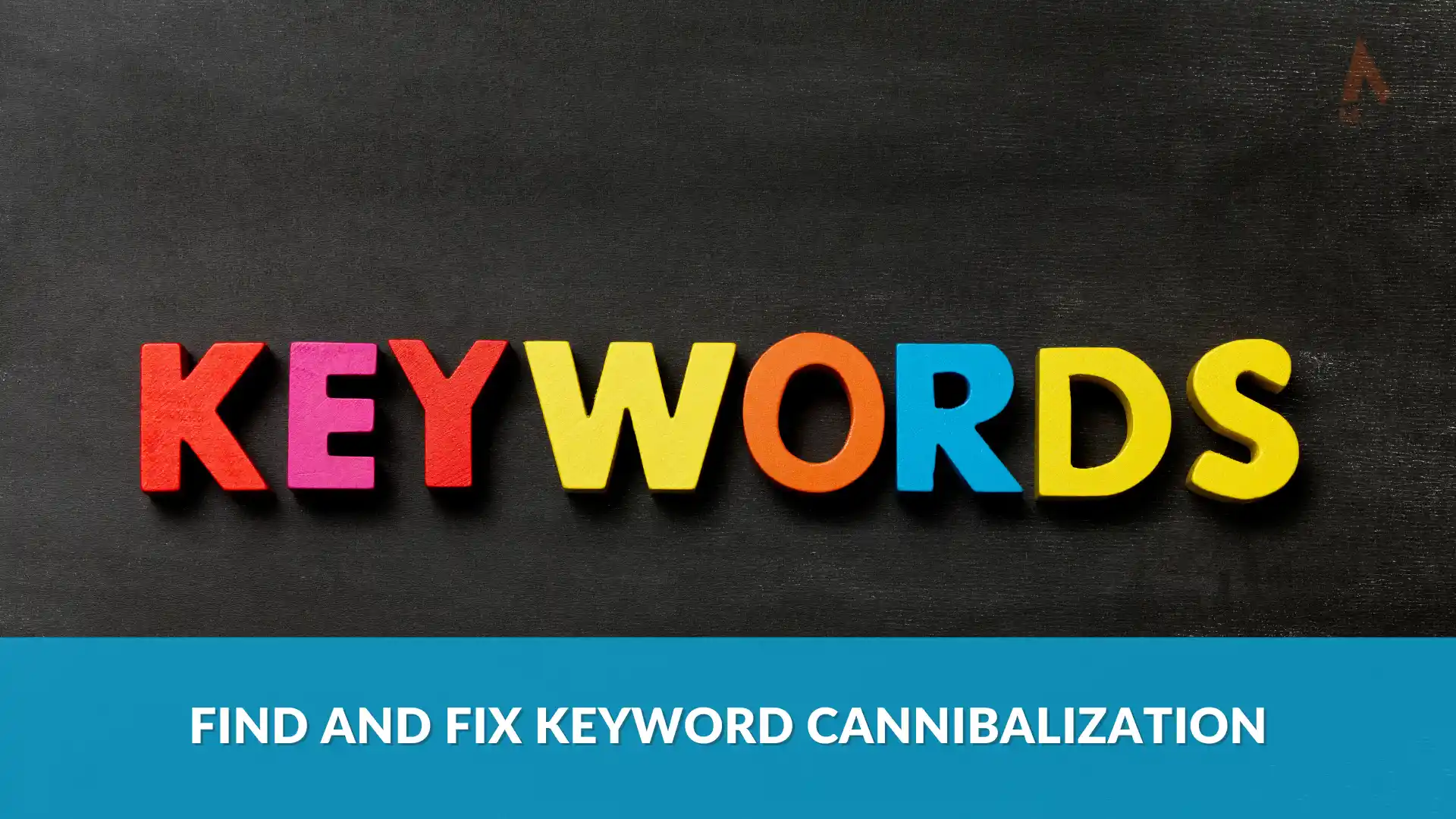 find fix keyword cannibalization issues
