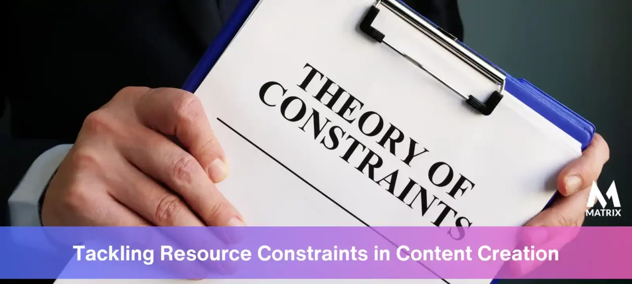 Tackling Resource Constraints Content Creation