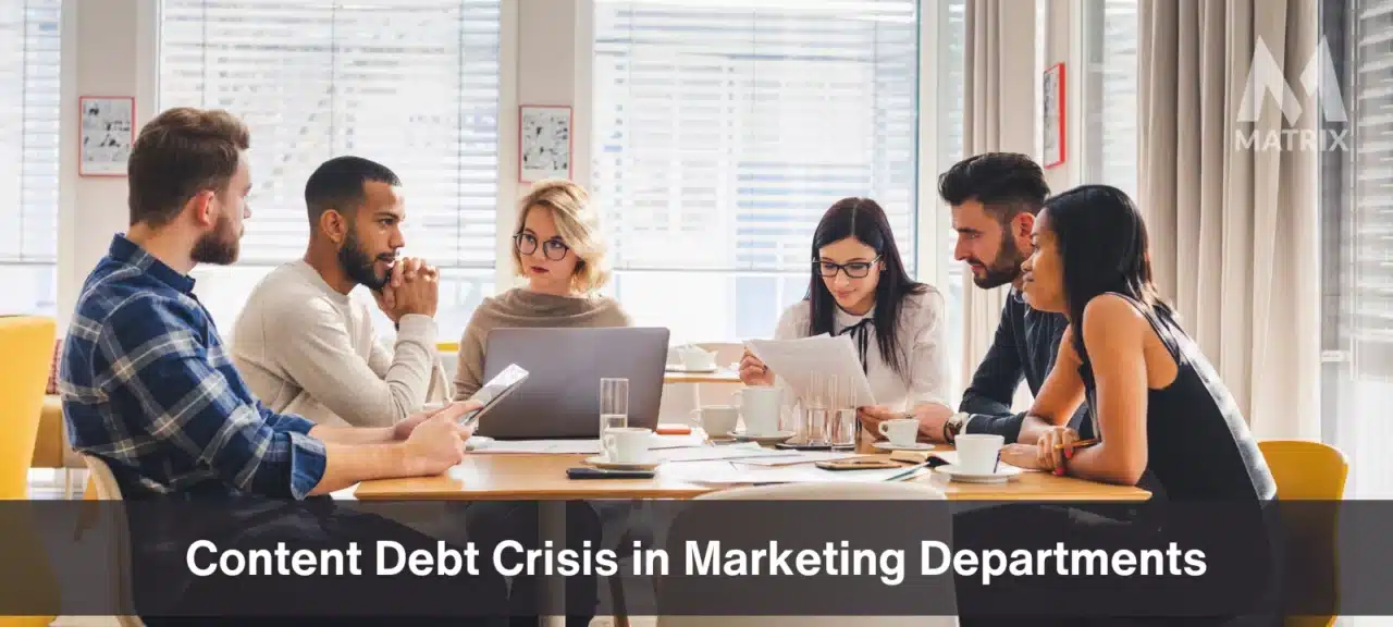 Content debt crisis marketing departments in mound