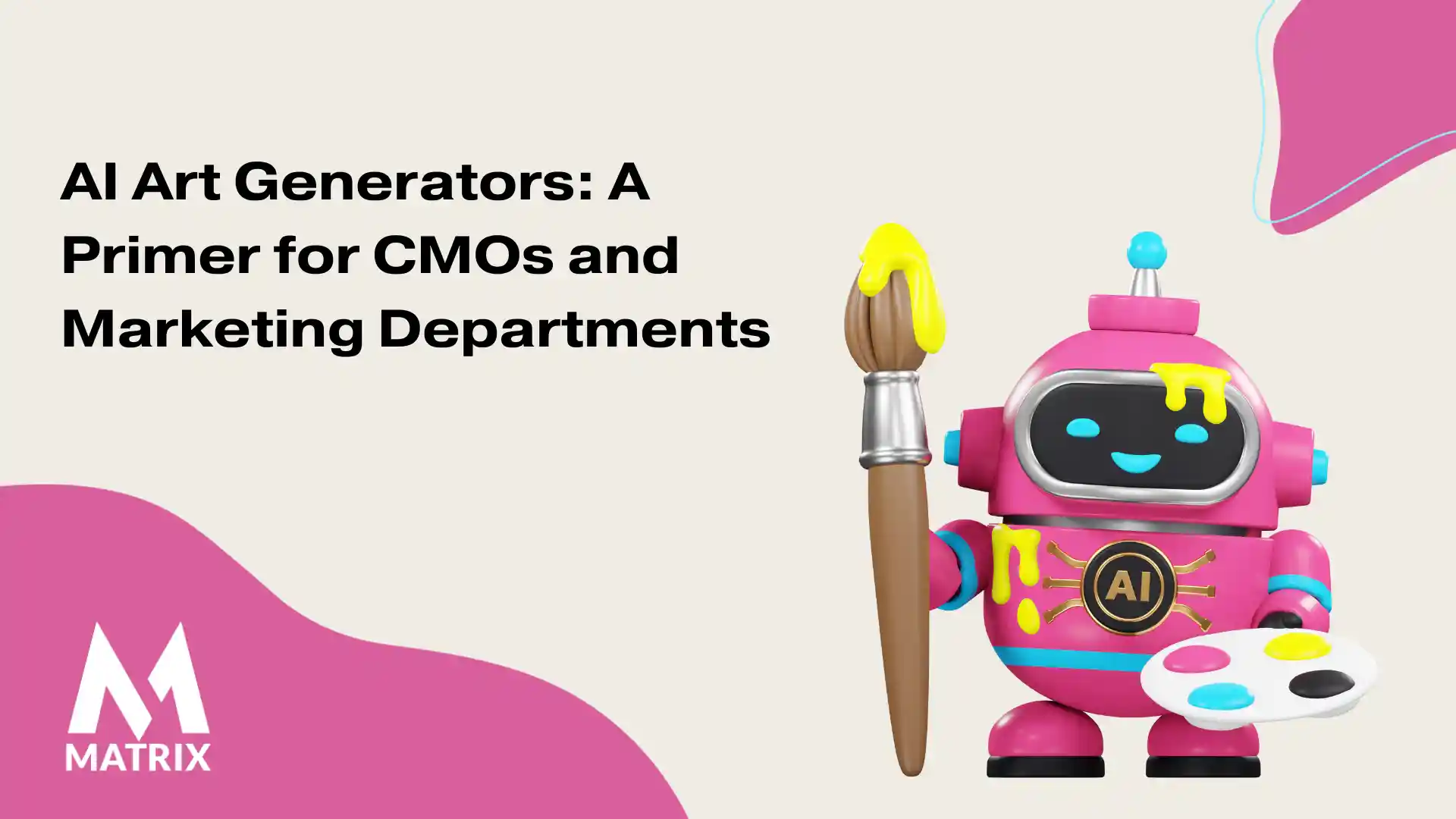 AI Art Generators A Primer for CMOs and Marketing Departments AI