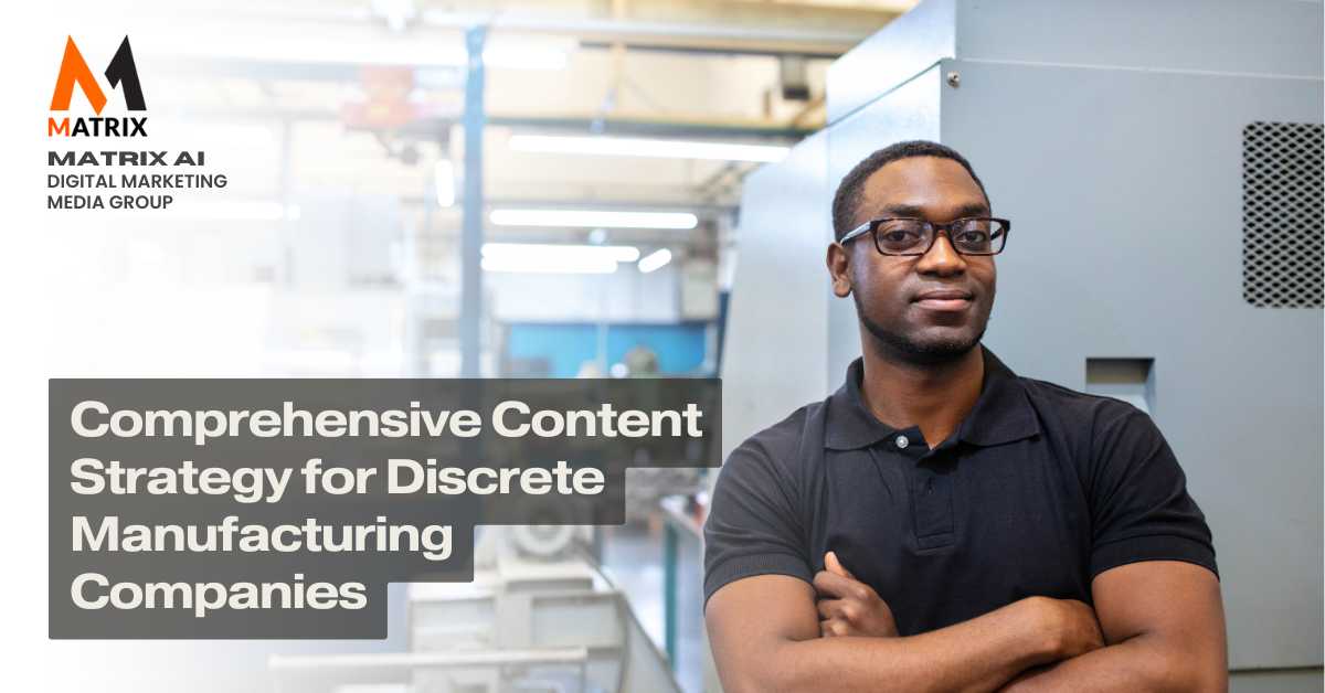 Content Strategy Discrete Manufacturing Companies