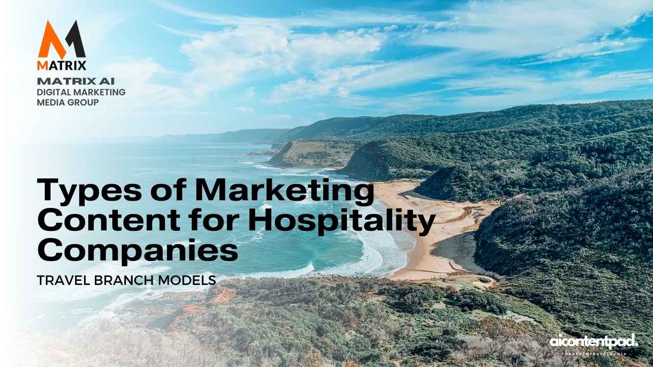 Types of Marketing Content for Hospitality CompaniesTypes of Marketing Content for Hospitality Companies