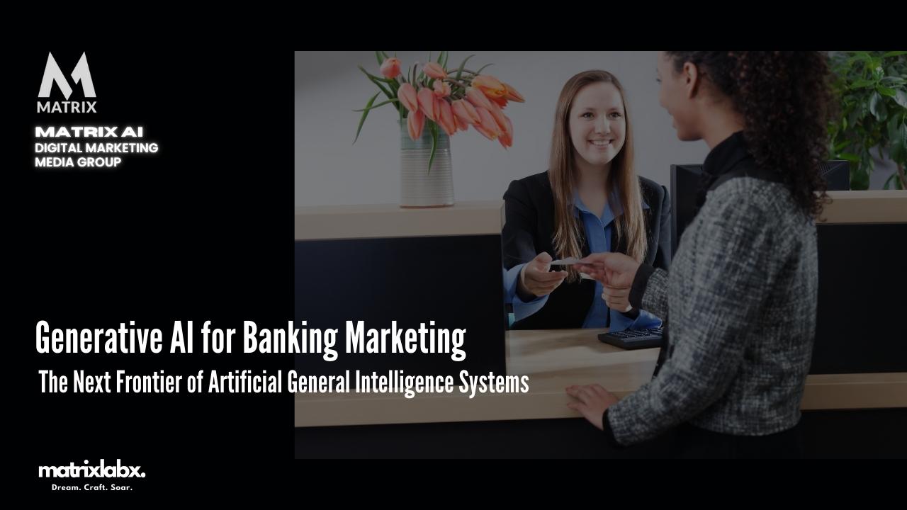 Generative AI for Banking Marketing